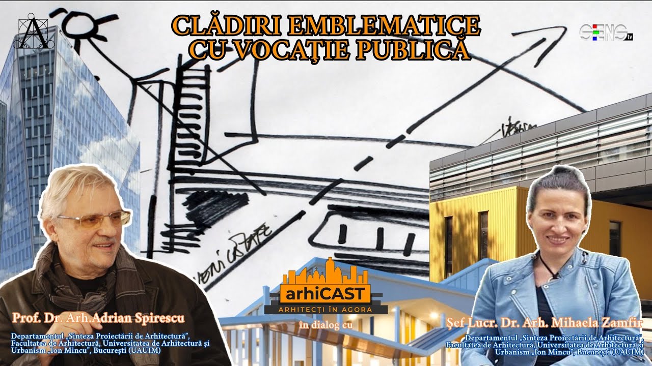 CLĂDIRI EMBLEMATICE CU VOCAȚIE PUBLICĂ || arhiCAST, podcast de arhitectură contemporană