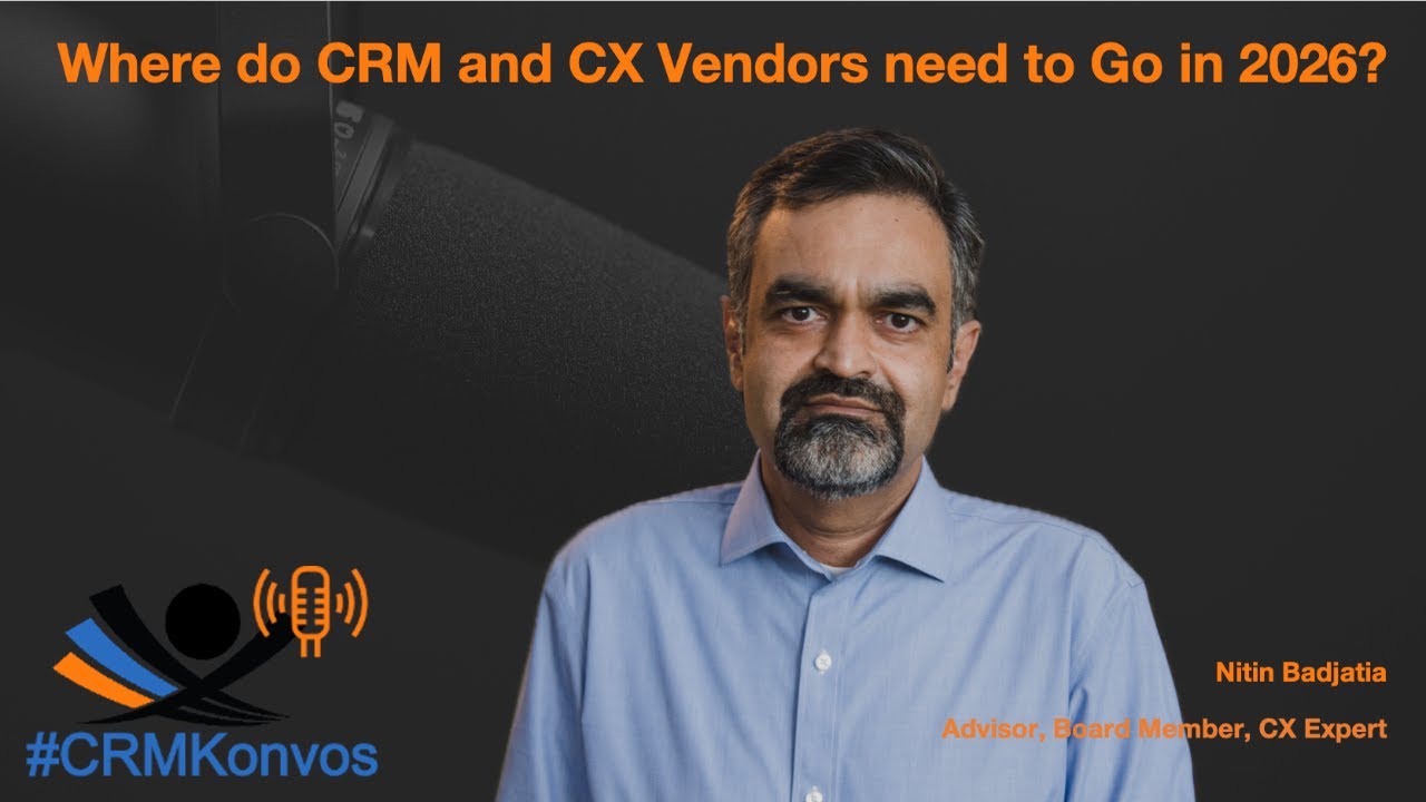 Where do CRM and CX vendors need to go in 2026 📱