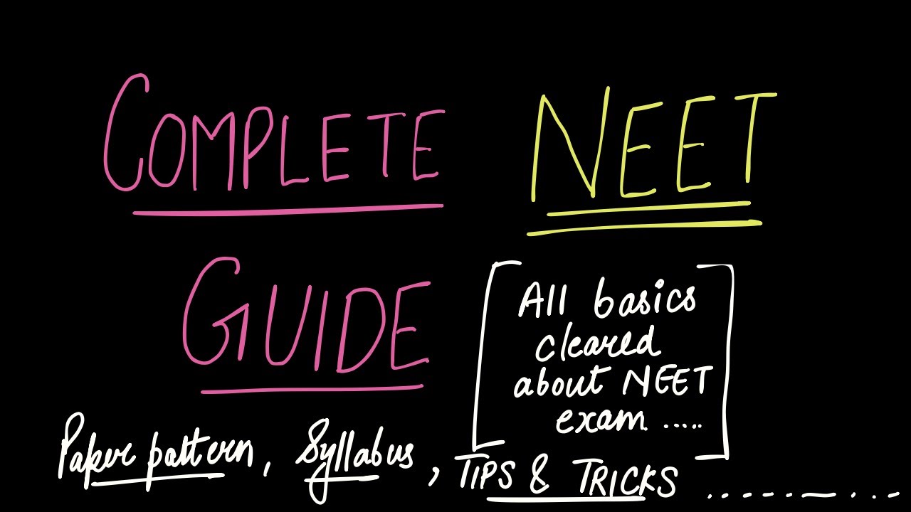Complete guide for NEET (UG)|Exam pattern/Syllabus/Tips and Tricks/Paper Attempting strategy  