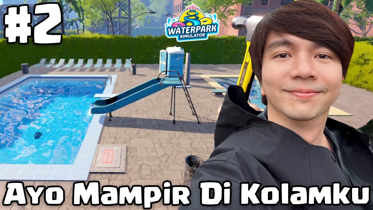 Mulai Rame Nih Kolam Renang Gw - WaterPark Simulator Indonesia Part 2