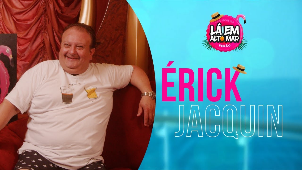 ÉRICK JACQUIN:
