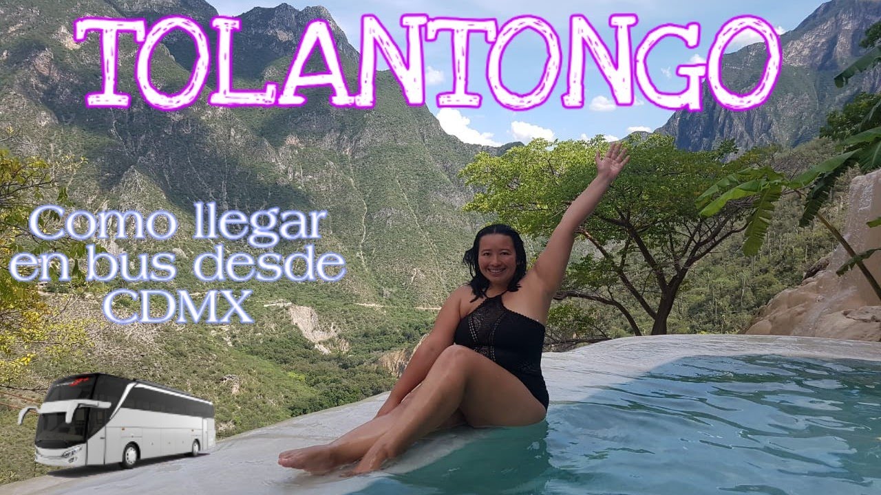 COMO LLEGAR A TOLANTONGO EN  AUTOBUS DESDE CDMX  GUIA COMPLETA🗺🚍 // tolantongo 2021