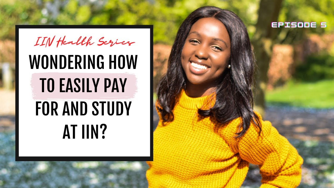 How can I afford to study at IIN | The easiest way  | Video 5