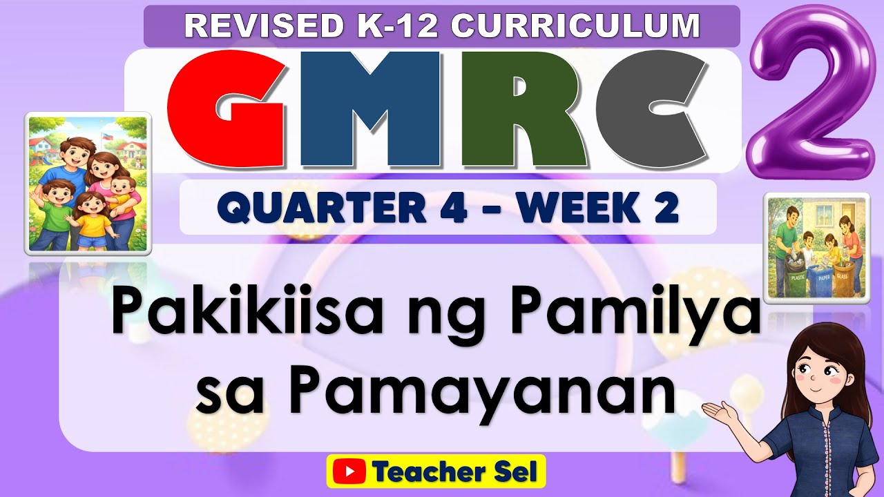 GMRC 2 Quarter 4 Week 2 Revised K-12 - Pakikiisa ng Pamilya sa Pamayanan