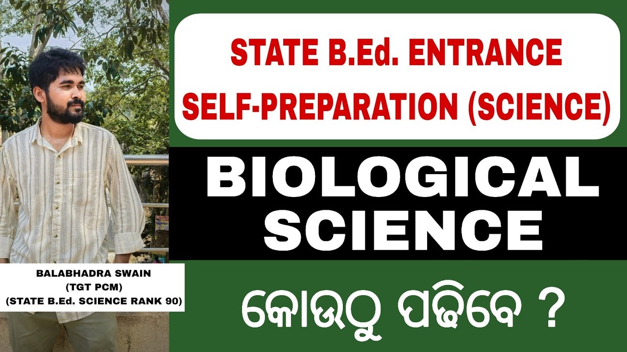 BIOLOGICAL SCIENCE | STATE B.Ed. ENTRANCE #bedentrance #preparation #odishabed #bedentrance #biology