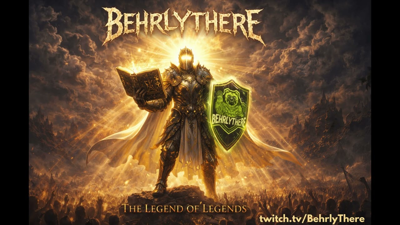 BehrlyThere - The Legend of Legends