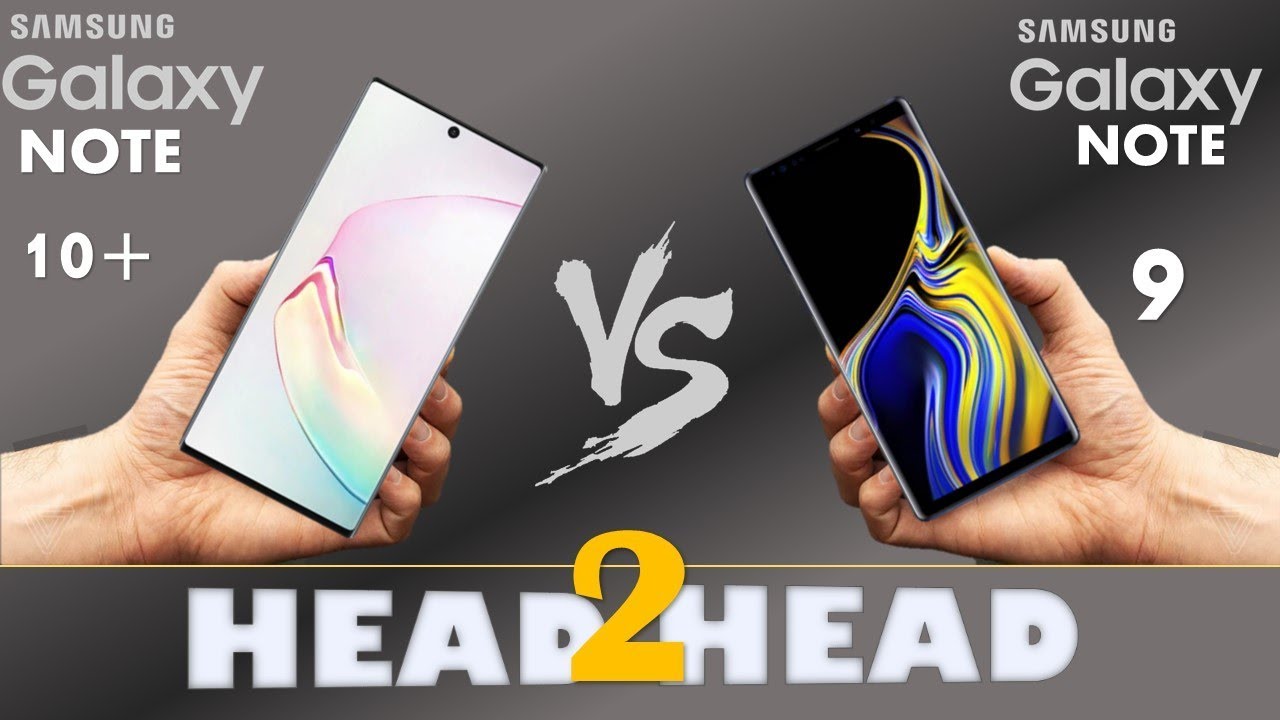 Samsung Galaxy NOTE 10 + VS Galaxy NOTE 9