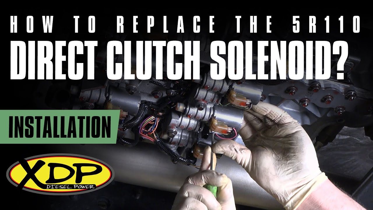 How to Replace the 5R110 Direct Clutch Solenoid | XDP Install