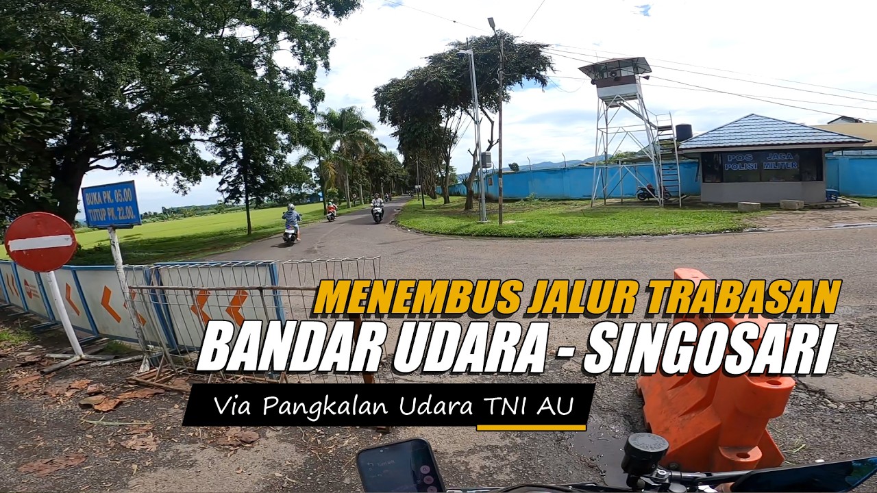 Jalur Trabasan BANDARA ABD SALEH SINGOSARI Via Pangkalan Udara TNI AU 😍