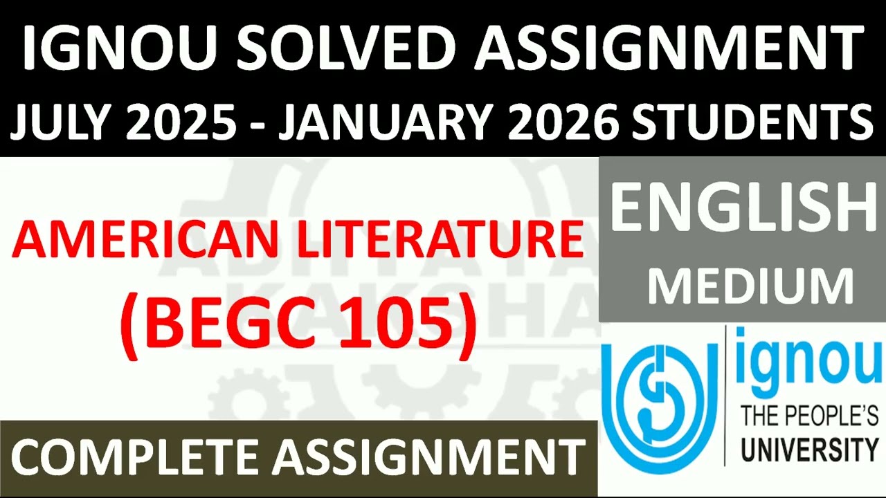 BEGC 105 ||  AMERICAN LITERATURE || IGNOU SOLVED ASSIGNMENT 2025-2026 || JULY 2025 - JANUARY 2026