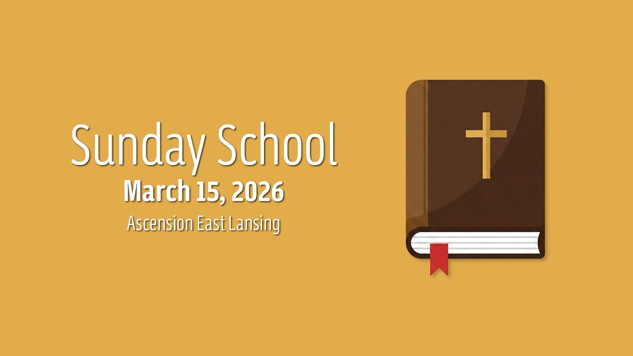 Sunday School | March 15, 2026