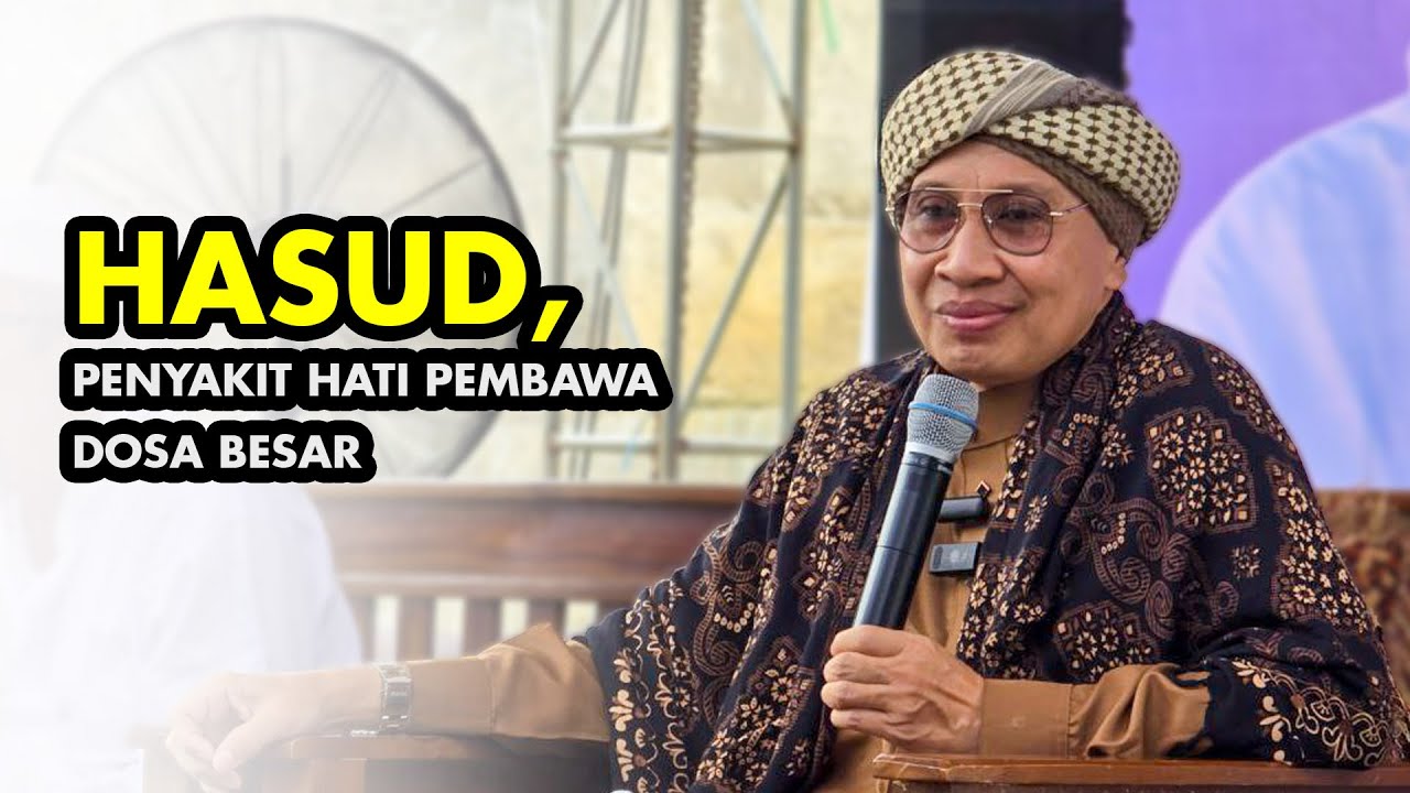HASUD, PENYAKIT HATI PEMBAWA DOSA BESAR - Buya Yahya