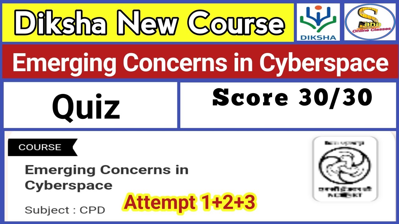 Emerging Concerns in Cyberspace Quiz Answers | CIET NCERT Training Quiz Answers