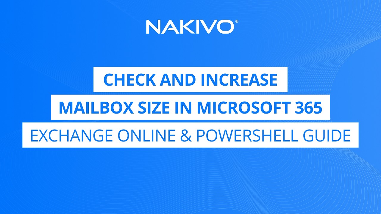 Check and Increase Mailbox Size in Microsoft 365 | Exchange Online & PowerShell Guide