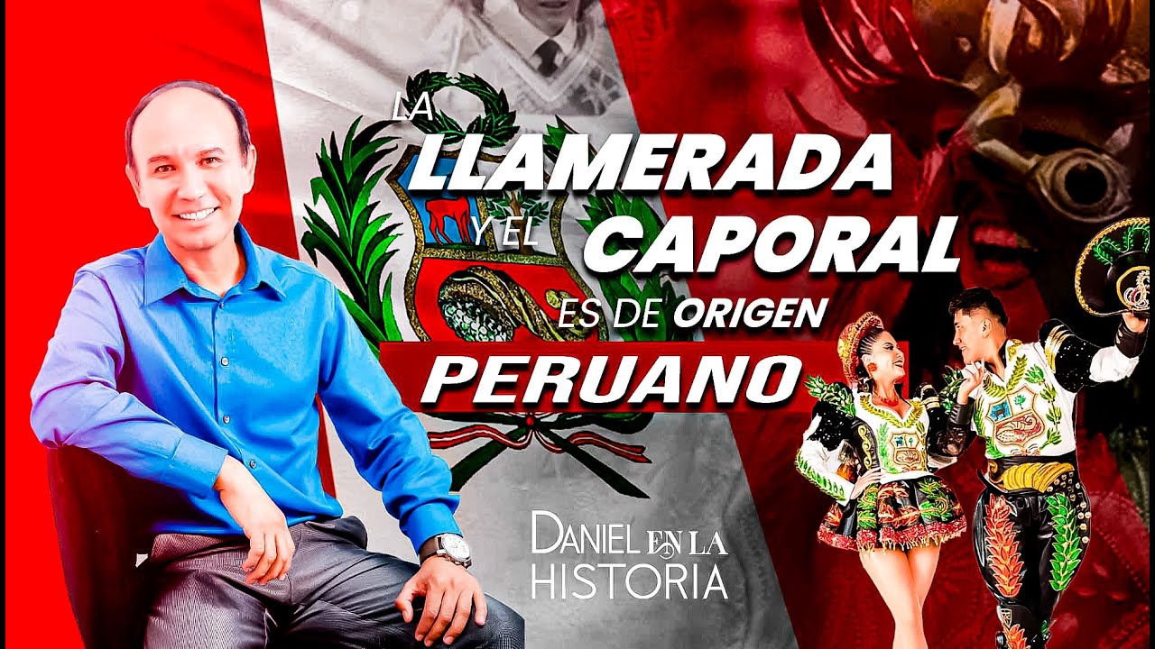 La LLAMERADA y el CAPORAL es de ORIGEN PERUANO