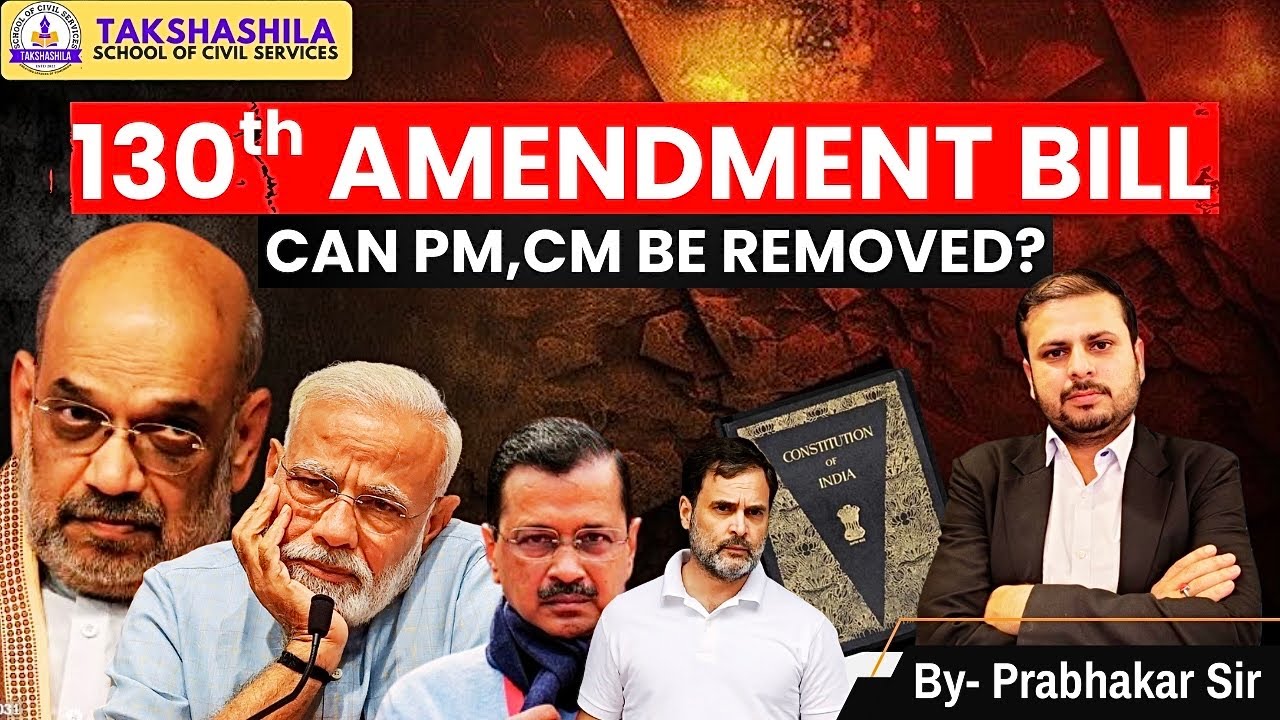 130th Amendment Bill Explained | PM & CMs to be removed if jailed for 30 Days? | by Prabhakar Jha 