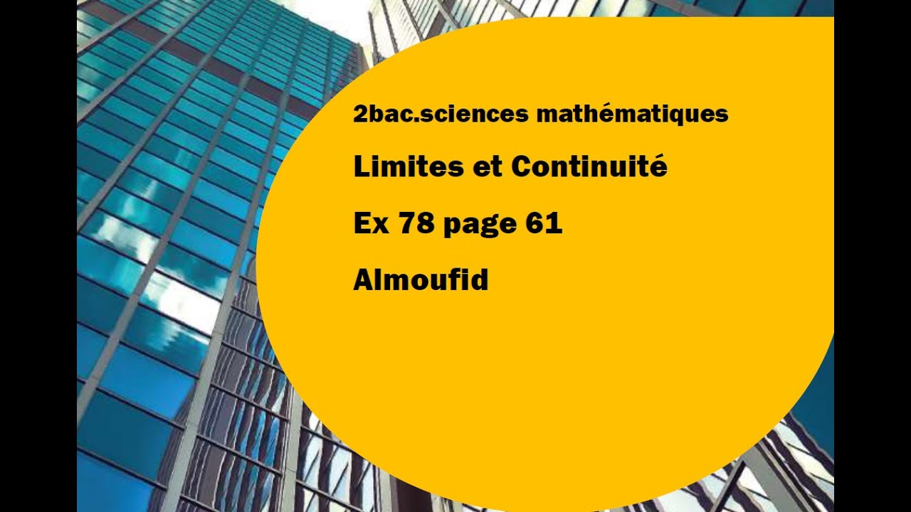 2 bac sm continuité ex 78 page 61 Almoufid