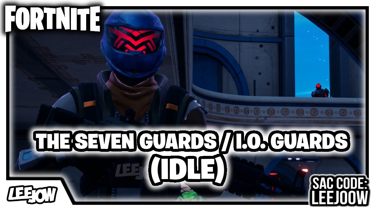 Fortnite - The Seven Guards / Sentrys / I.O. Guards | (Idle) [Music] (Chapter 3 - Season 1)