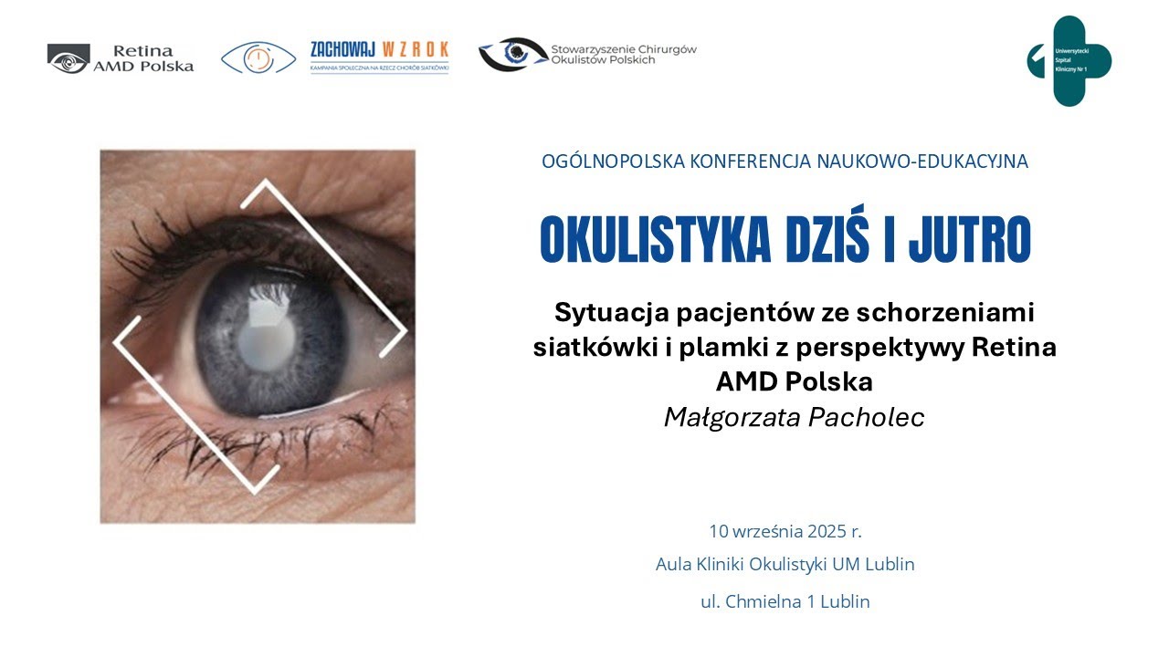 Sytuacja pacjentów ze schorzeniami siatkówki i plamki z perspektywy Retina AMD Polska