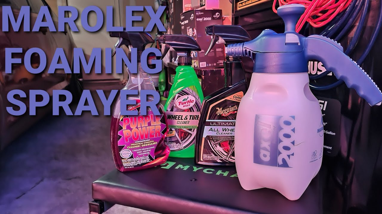 [USEFUL] Marolex Axel 2000 Foaming Sprayer - Which Cleaner Foams Best?