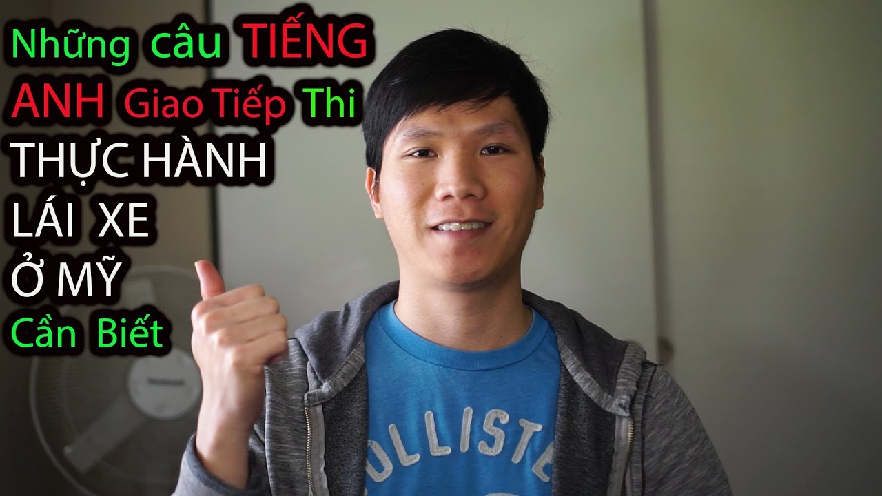 Tiếng Anh Giao Tiếp Thi Thưc Hành Lái Xe Ở Mỹ Cần Biết | Thi Lái Xe Ở Mỹ | Cuộc Sống Mỹ