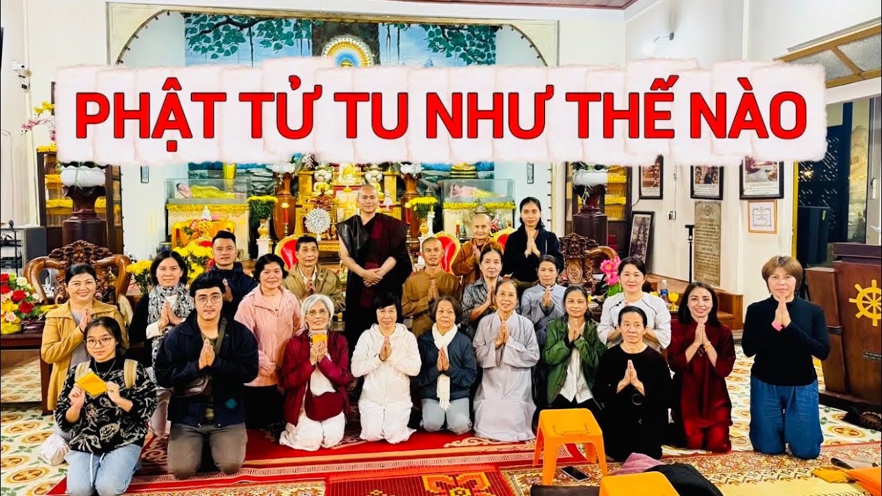 Phật Tử Tại Gia N&ecirc;n Tu C&aacute;i G&igrave; - Sư Minh Qu&acirc;n