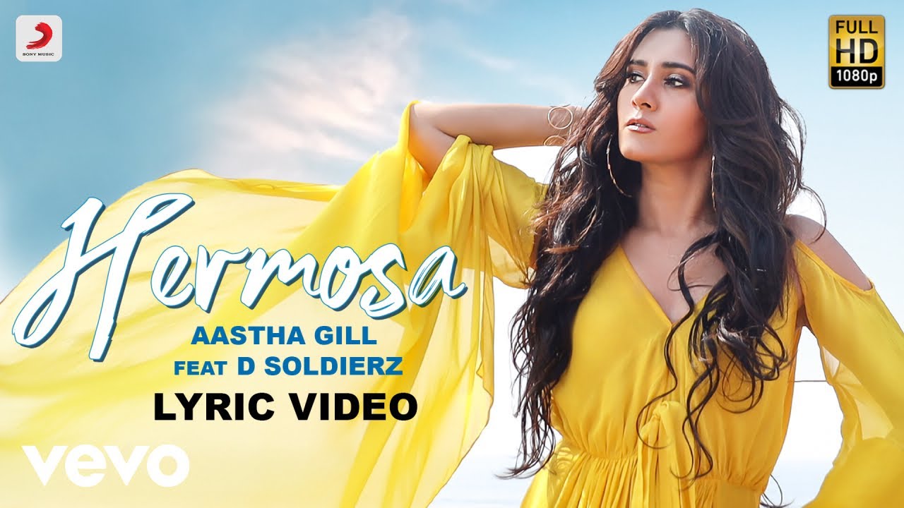 Hermosa - Official Lyric Video|Aastha Gill|Hermosa|D Soldierz|Aashim Gulati