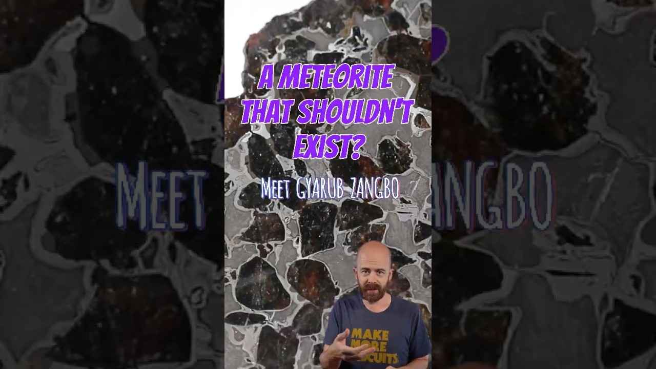 This Meteorite Shouldn't Exist! Meet the Gyarub Zangbo meteorite! ☄️
