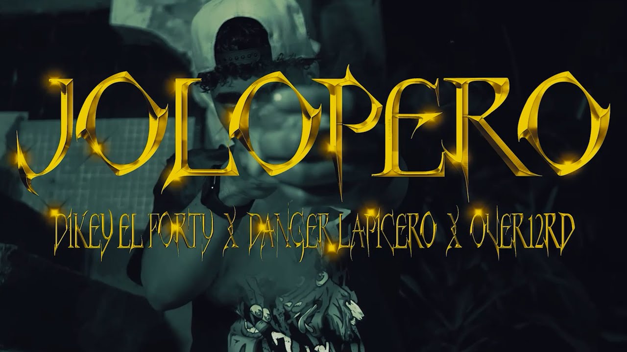 Jolopero - Dikey El Forty ❌ Danger Lapicero ❌ Over12RD