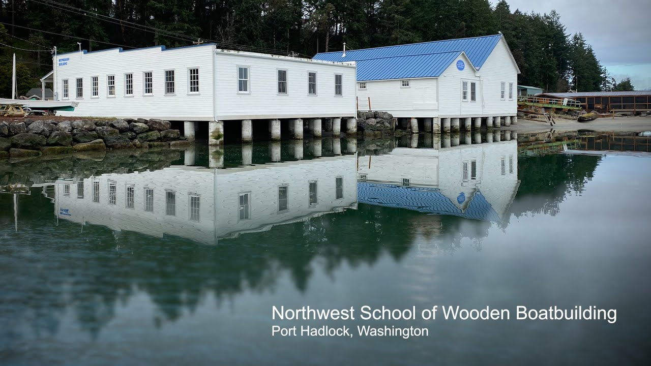Northwest School of Wooden Boatbuilding - 2022