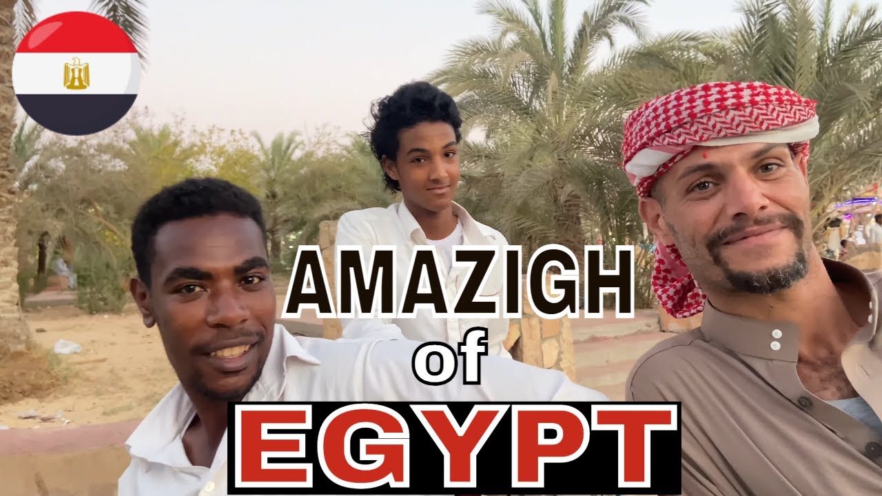 AMAZIGHS of EGYPT - Original People of North Africa | EXPLORING Amazigh Villages, Culture & HISTORY