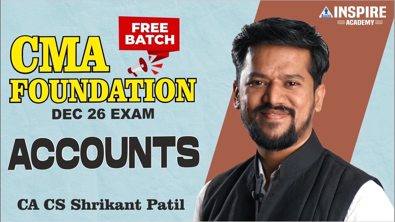 CMA Foundation | Accounts Lec 1 | For Dec 26 Exam | By CA CS Shrikant Patil