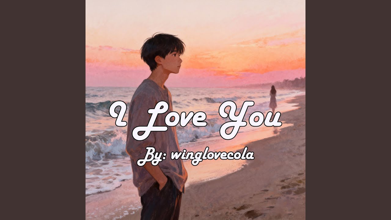 I Love You
