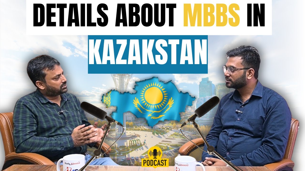 Details about MBBS in KAZAKHSTAN | Everything about MBBS in KAZAKHSTAN.