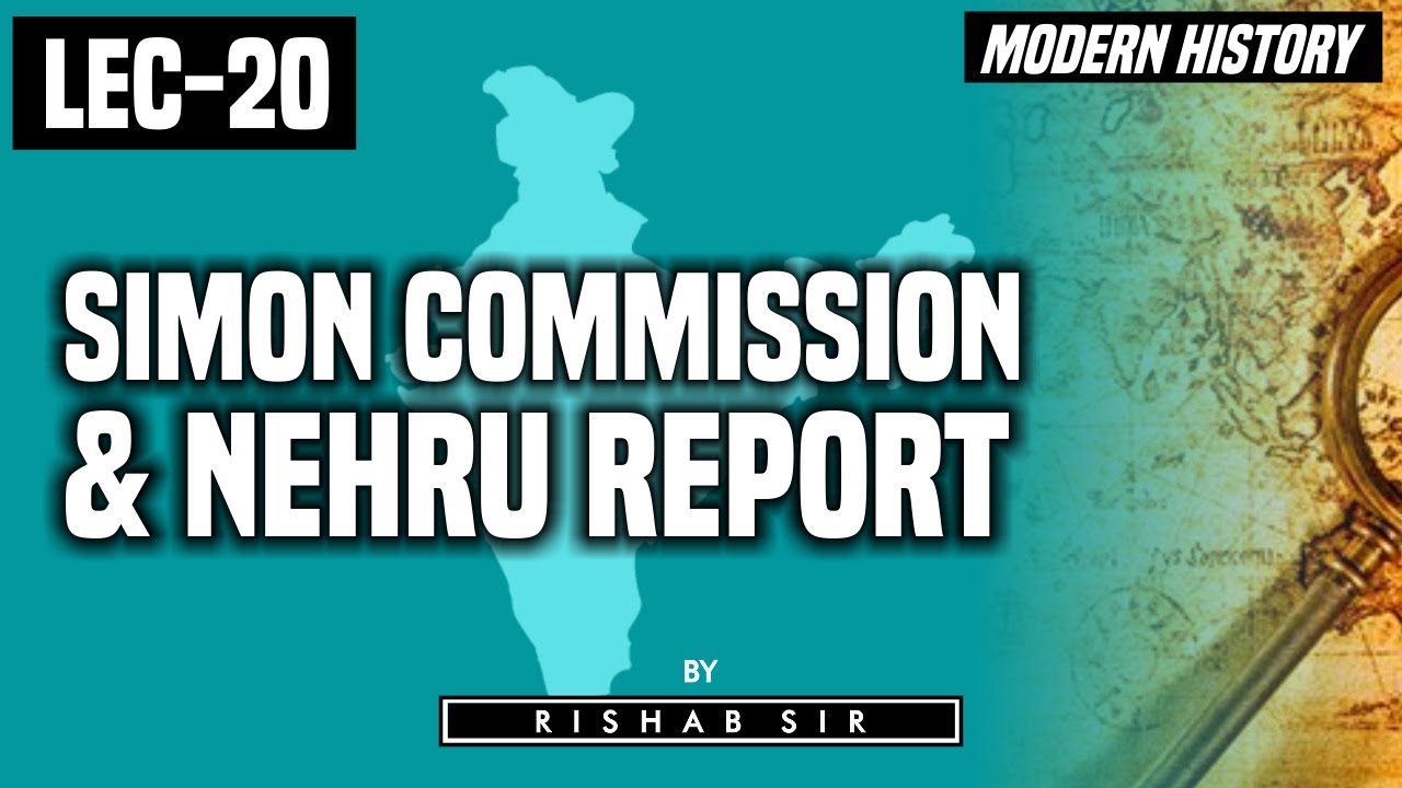 Lec 20 Simon commission and Nehru report#JKAS2022