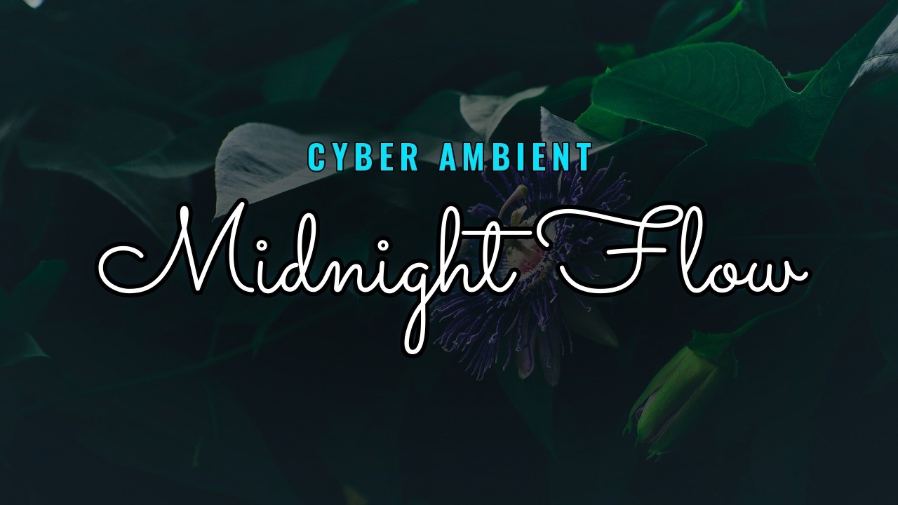 [FREE] MIDNIGHT FLOW | SOFT CYBER AMBIENT BEAT