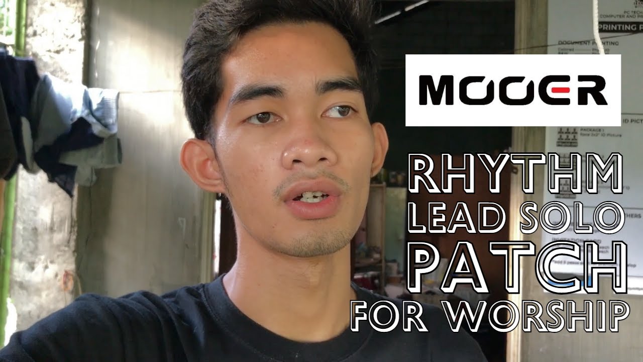 RHYTHM AND LEAD SOLO PATCH | MOOER GE100 | FOR WORSHIP
