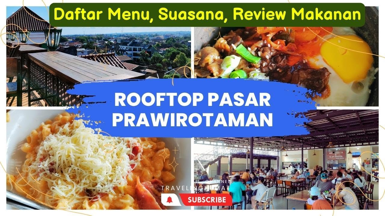 Wisata Kuliner Jogja -  Rooftop Pasar Prawirotaman Tempat Nongkrong Hits