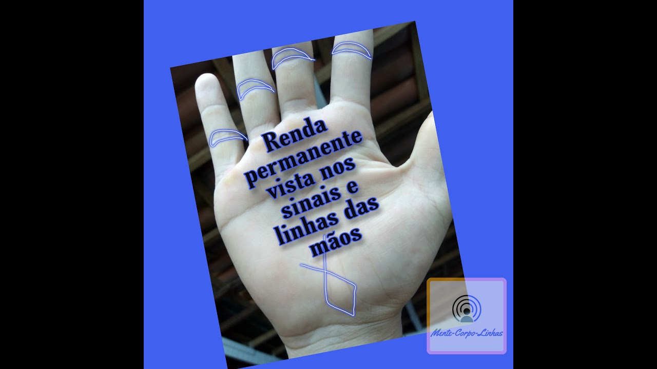 Renda permanente vista nos sinais e linhas das mãos.