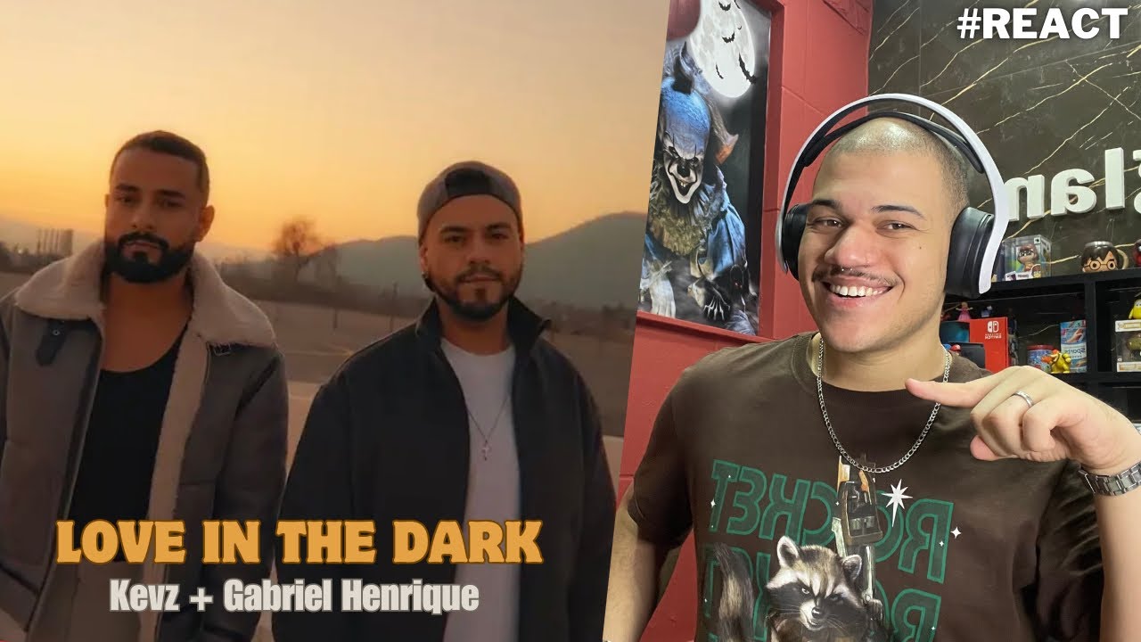 Reagindo a Love In The Dark (spanish version) - Kevz, Gabriel Henrique #REACT