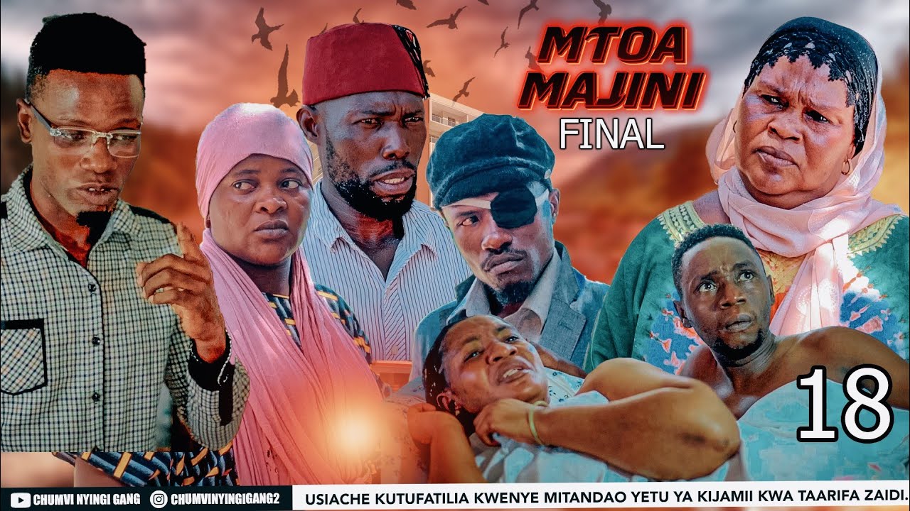 MTOA MAJINI |18| CHUMVINYINGI