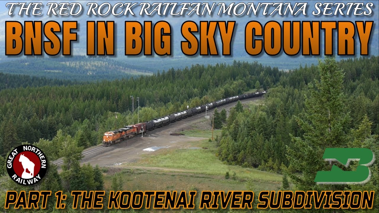 BNSF in Big Sky Country: The Kootenai River Sub