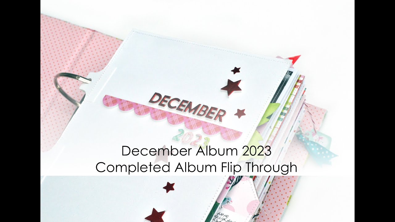 December Album 2023 Flip Through