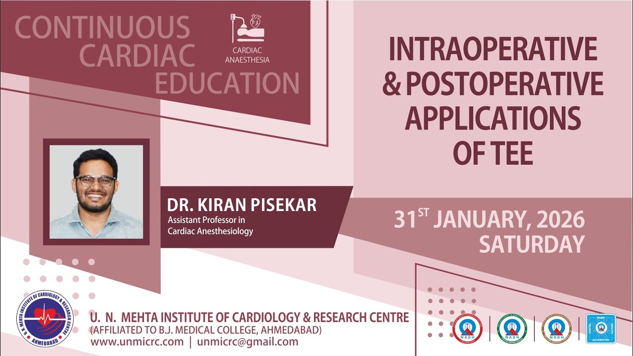 INTRAOPERATIVE AND POSTOPERATIVE APPLICATIONS OF TEE-CCE(ANESTHESIA)31.01.2026