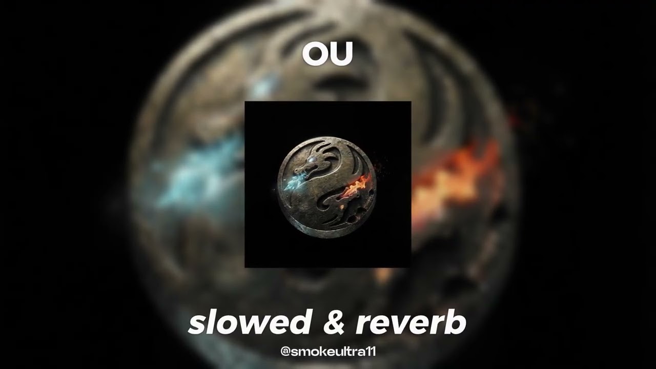 OU || slowed & reverb || smoke ultra