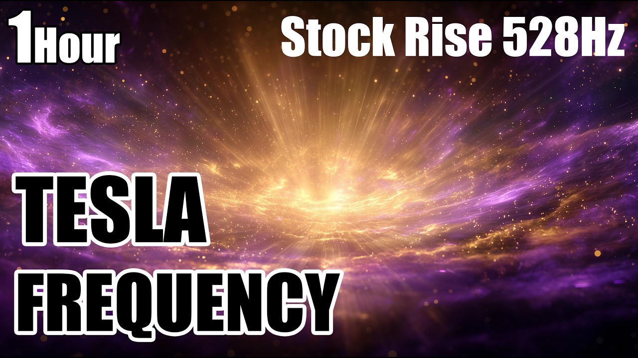 Tesla Stock Rise Frequency 528Hz | Energy Waves for Growth & Success