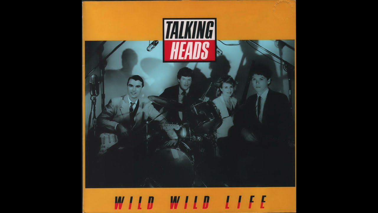 Talking Heads - Wild Wild Life (1986) full 12