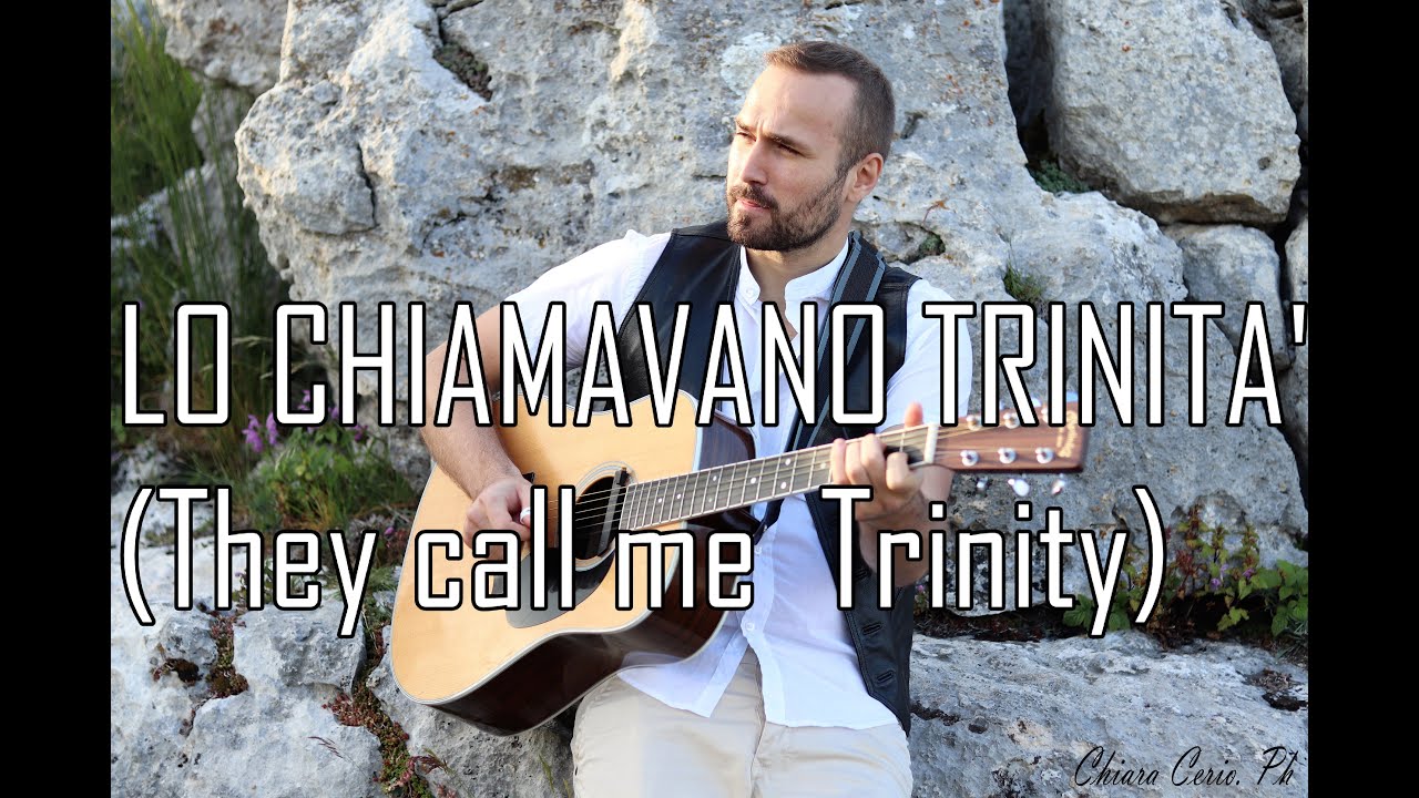 Lo Chiamavano Trinità (They Call Me Trinity) 50th Anniversary  [Best Acoustic Cover]