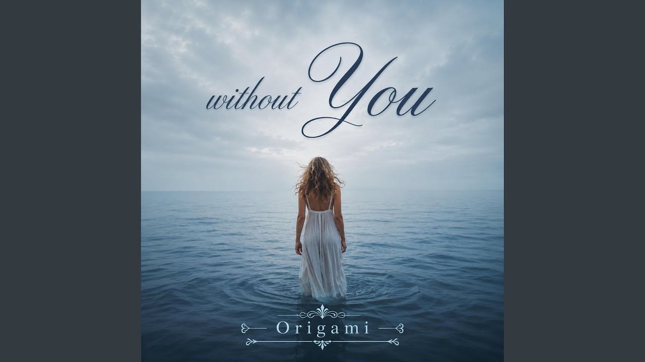 Without you