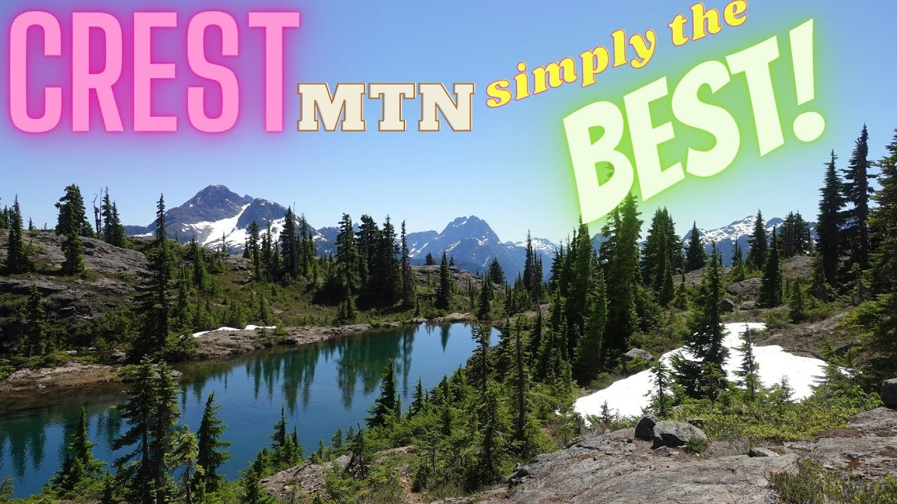 Mountain views with a creek and a lake, Crest Mountain has it all